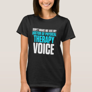 Camiseta Dpt Doutor Em Terapia Física De Voz Fisioterapia