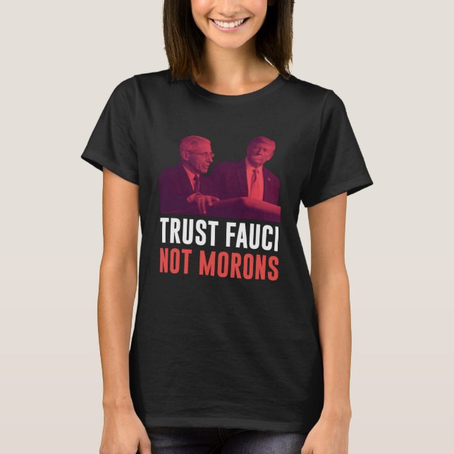 Camiseta Dr Anthony Fauci Trust Fauci Not Morons Retro Vint (Frente)