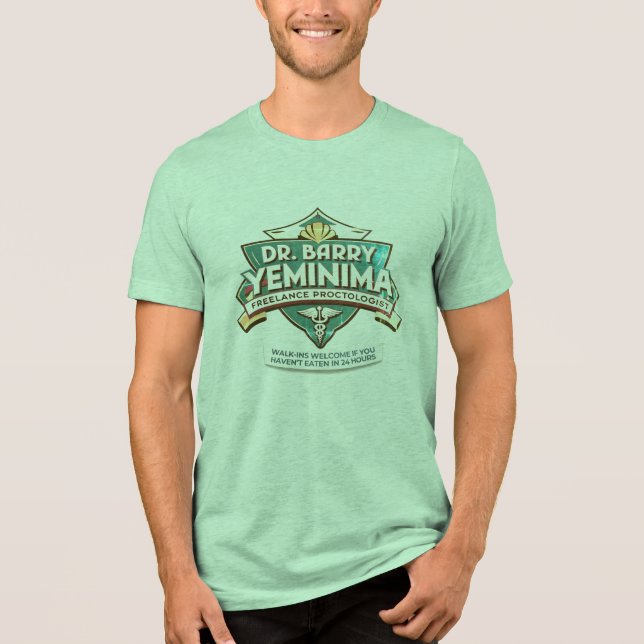 Camiseta Dr. Barry Yeminima: Proctologista Autônomo (Frente)