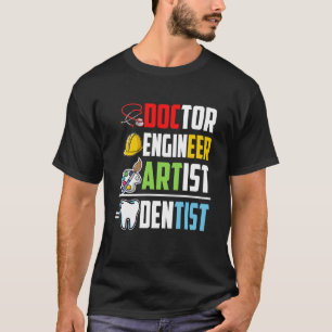 Camiseta Dr. Engenheiro Artista Dentista Estudante de Medic