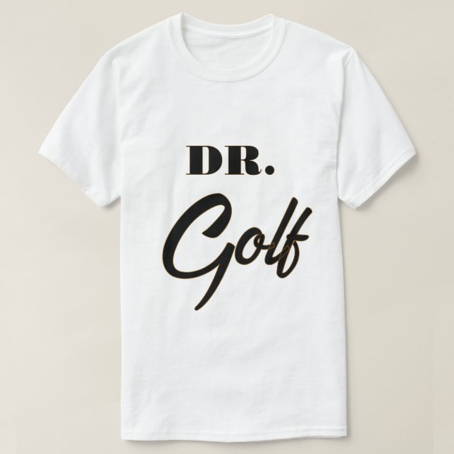 Camiseta Dr. Golf Funny Design para Golf Lovers (Frente do Design)