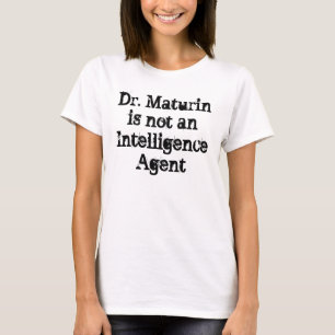 Camiseta Dr. Maturin não é um Agente de Inteligência