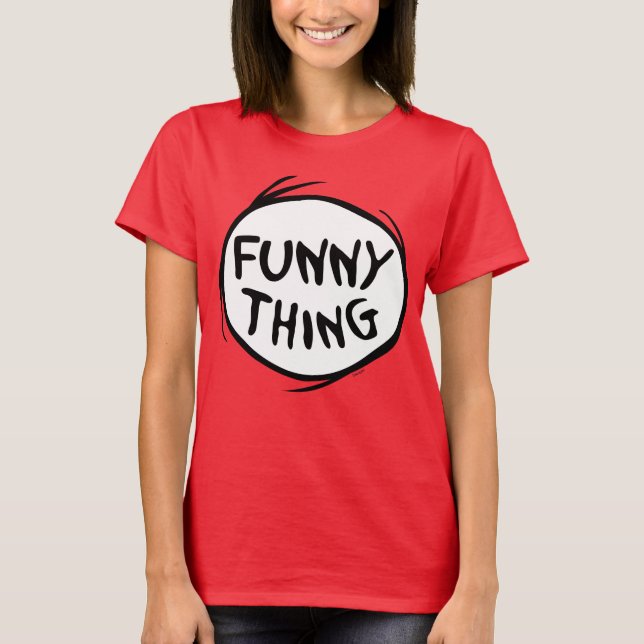 Camiseta Dr. Seuss | Coisa Dois - Coisa Engraçada (Frente)