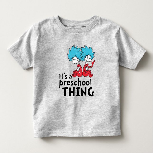 Camiseta Dr. Seuss | É uma coisa da pré-escola (Frente)
