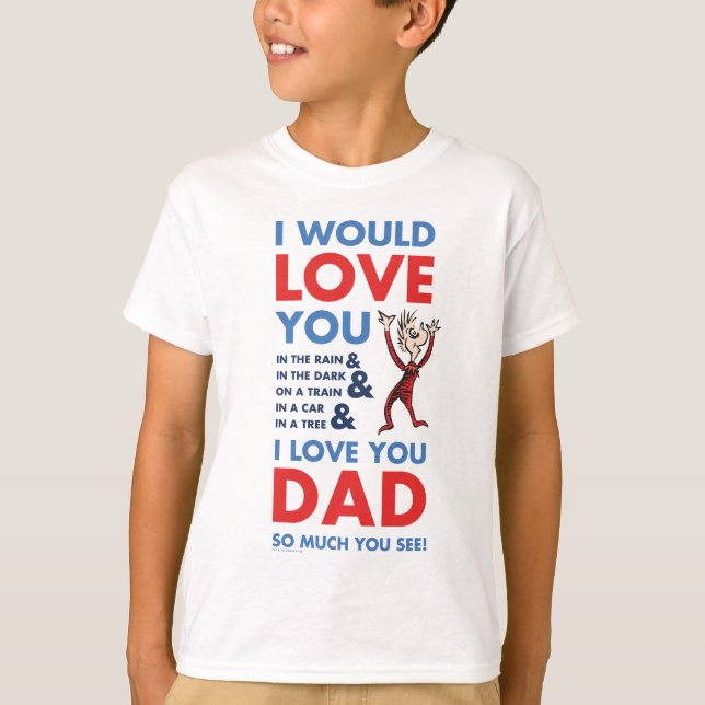 Camiseta Dr. Seuss | Eu Te Amo Pai Tanto Que Você Vê (Frente)