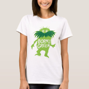 Camiseta Dr. Seuss Lorax - Nascido Para Ser Verde