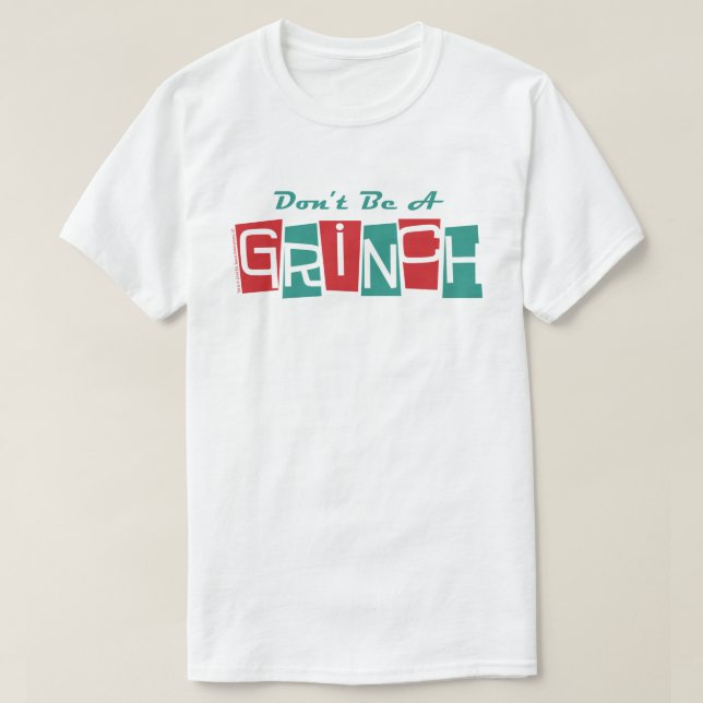 Camiseta Dr. Seuss | Não seja um Grinch (Frente do Design)