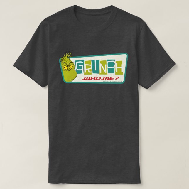Camiseta Dr. Seuss | O Grinch - Eu? (Frente do Design)