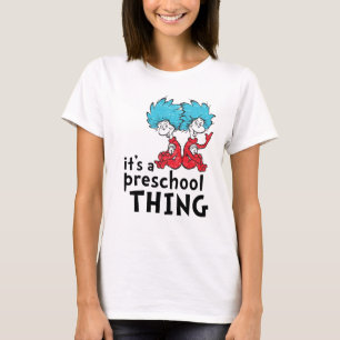 Camiseta Dr. Seuss Professor É uma coisa da pré-escola