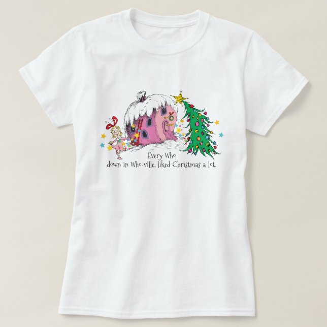 Camiseta Dr. Seuss | Todos os que gostavam de Christma em W (Frente do Design)