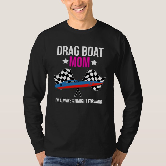 Camiseta Drag Boat Race for Drag Boat and Drag Boat Driver  (Frente)