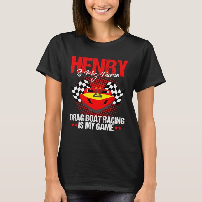 Camiseta Drag Boat Racer for Drag Boat Race and Drag Boat H (Frente)