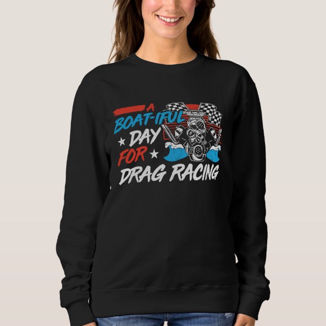 Camiseta Drag Boat Racing For Drag Boat Racer Drag Boat Dri (Frente)