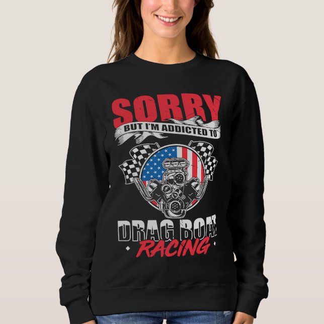 Camiseta Drag Boat Racing For Drag Boat Racer Drag Boat Dri (Frente)
