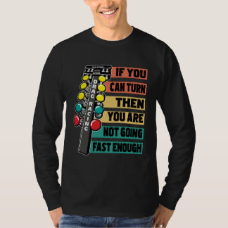 Camiseta Drag Racing Car Track Quarter Mile Racer  Slogan  