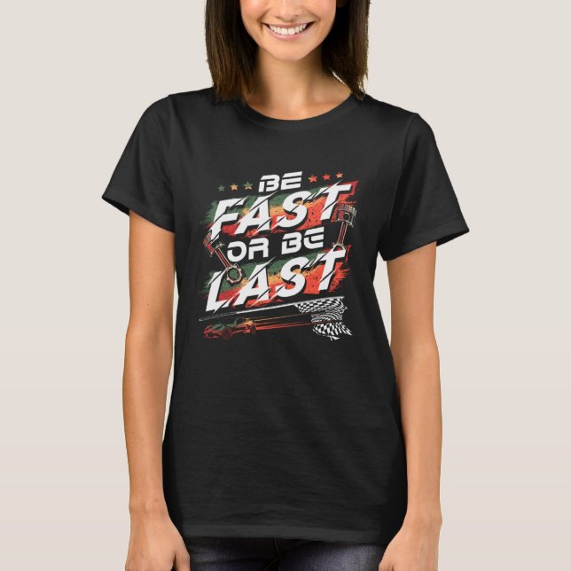 Camiseta Drag Racing Quote Dirt Track for Racecar Driver (Frente)