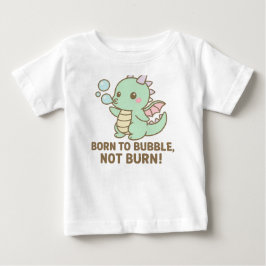 Camiseta Dragão Bolha – Nascido para Borbulhar, Não Queimar