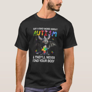 Camiseta Dragão Diz Uma Palavra Mau Sobre Autismo Eles Nunc