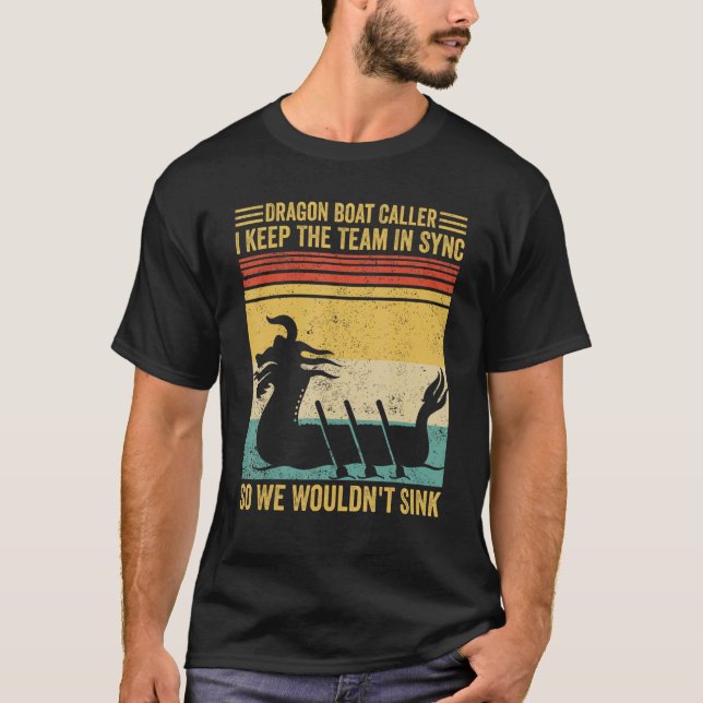 Camiseta Dragon Boat Caller Team Sync We Wouldn t Sink Race (Frente)