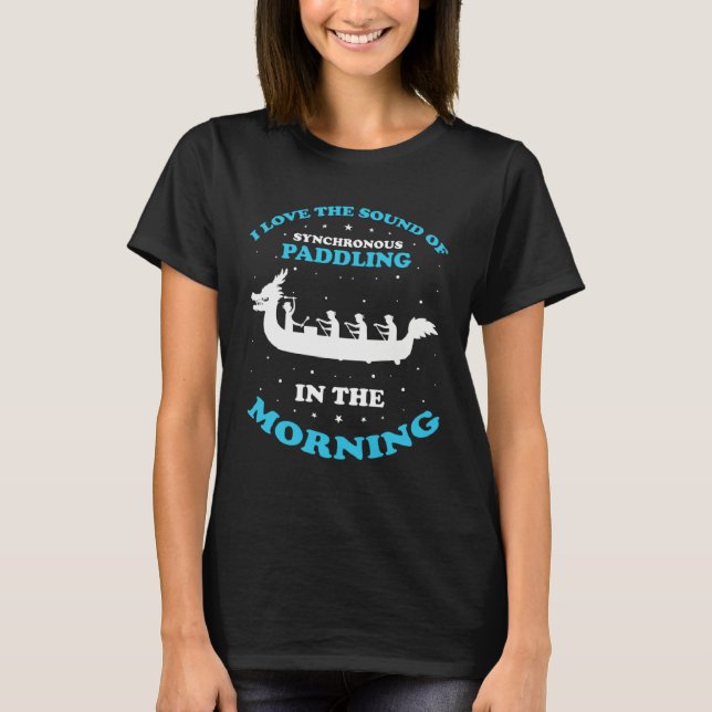 Camiseta Dragon Boat Coach Quote for Dragonboat and Dragon  (Frente)