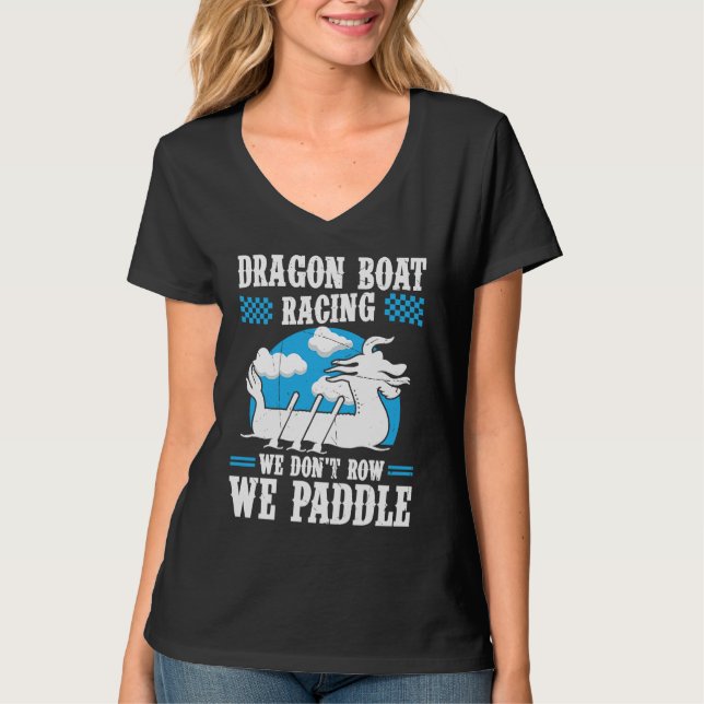 Camiseta Dragon Boat Racing For Dragon Boat Paddler Drummer (Frente)