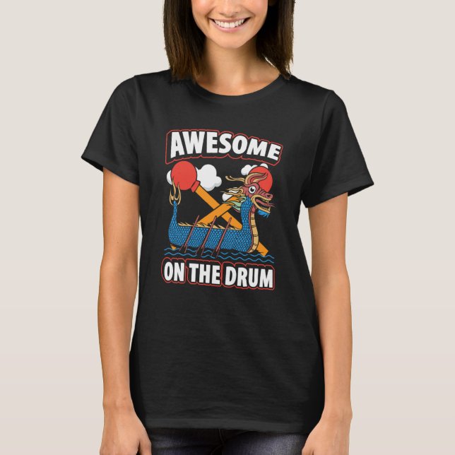 Camiseta Dragon Boat Racing For Dragon Boat Paddler Drummer (Frente)