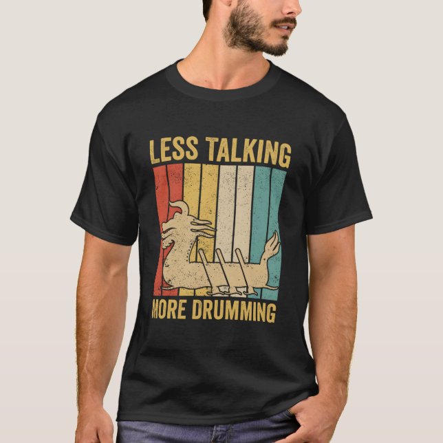 Camiseta Dragon Boat Racing Race Drummer Less Talking More  (Frente)