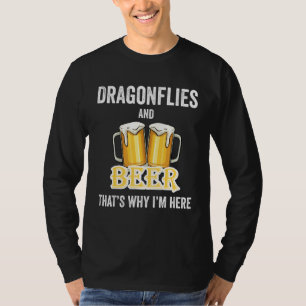 Camiseta Dragonflies e Beer É por isso que estou aqui