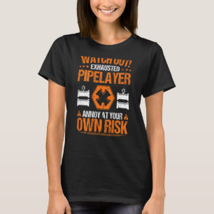 Camiseta Drain Layer Own Risk Pipelayer