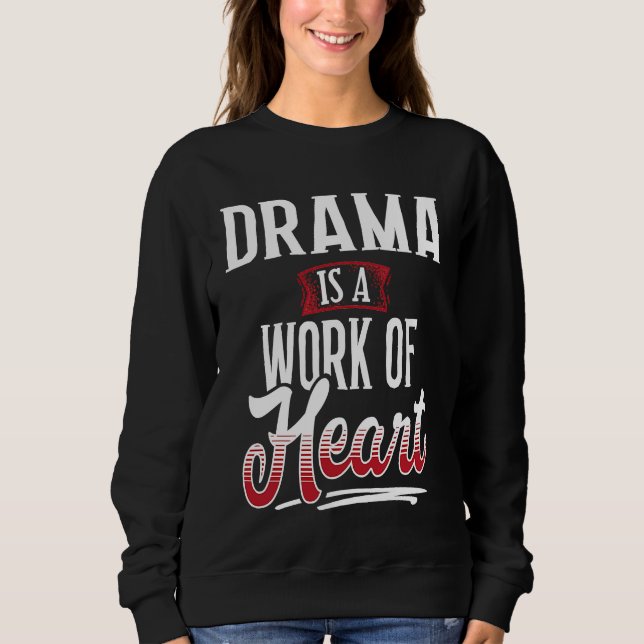 Camiseta DRAMA Is A Work of Hear for Women (Frente)