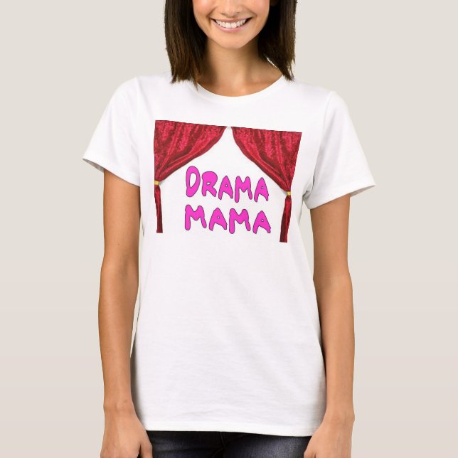 CAMISETA DRAMA MAMA (Frente)