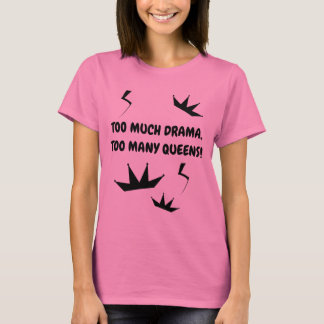 Camiseta Drama Queen Shirt