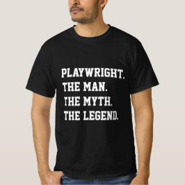 Camiseta Dramaturgo O Homem O Mito A Lenda