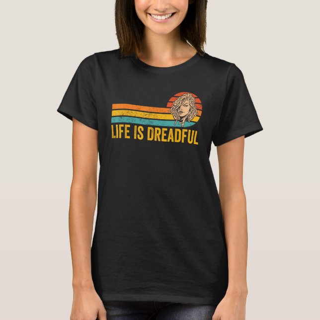 Camiseta Dreadlocks Dreads Rastafari Rasta Life Is Dreadful (Frente)