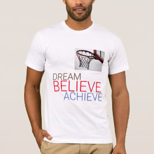 Camiseta Dream Acredite em Atingir Basquete