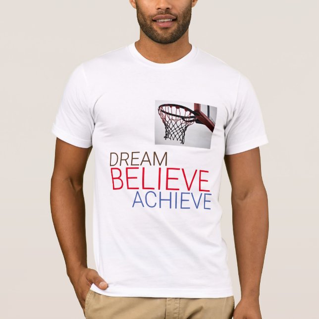 Camiseta Dream Acredite em Atingir Basquete (Frente)
