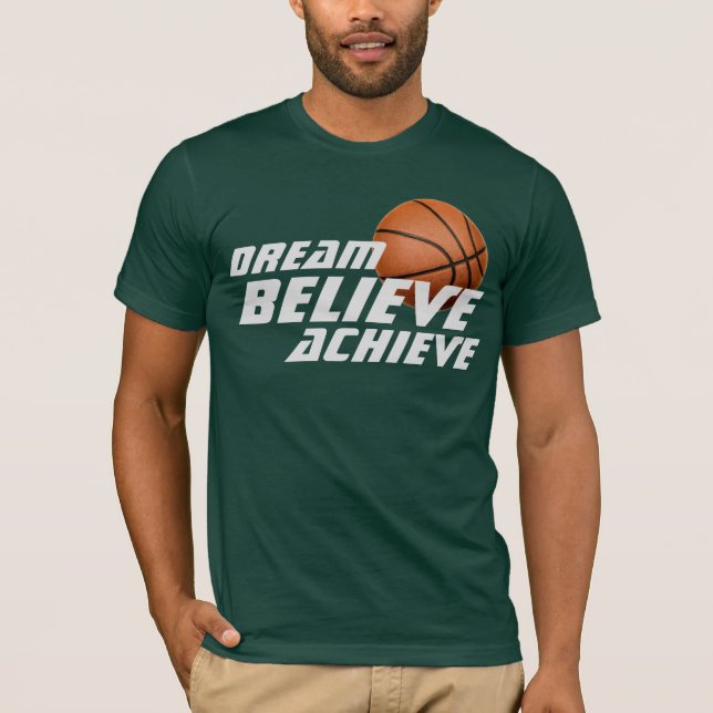 Camiseta Dream Acredite em Atingir Basquete (Frente)