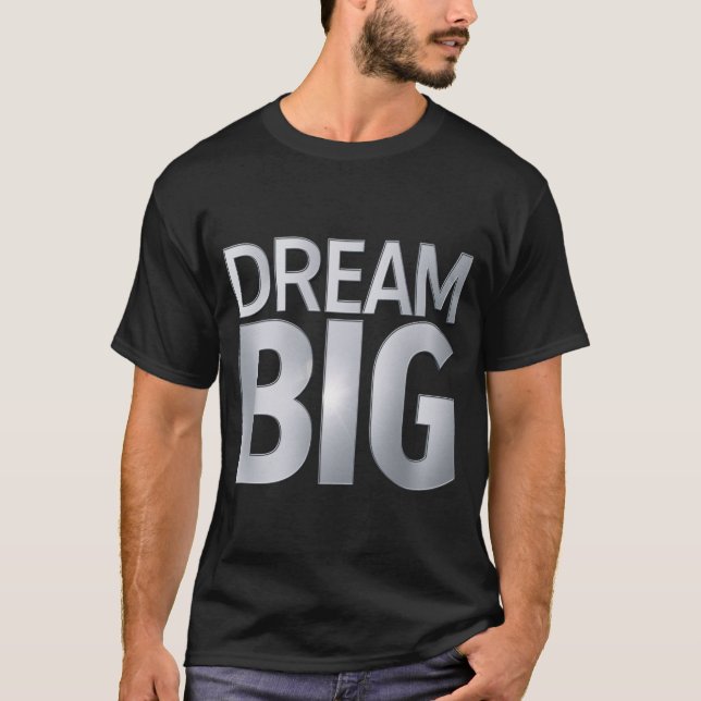 CAMISETA DREAM BIG (Frente)