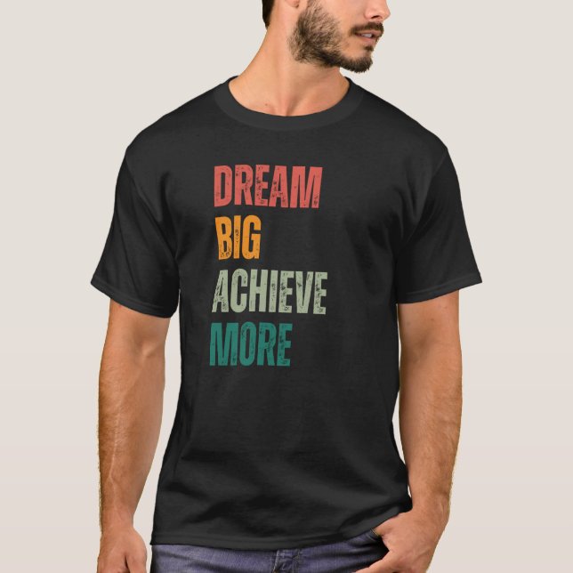 Camiseta Dream Big Achieve More Urban and Rustic Entreprene (Frente)