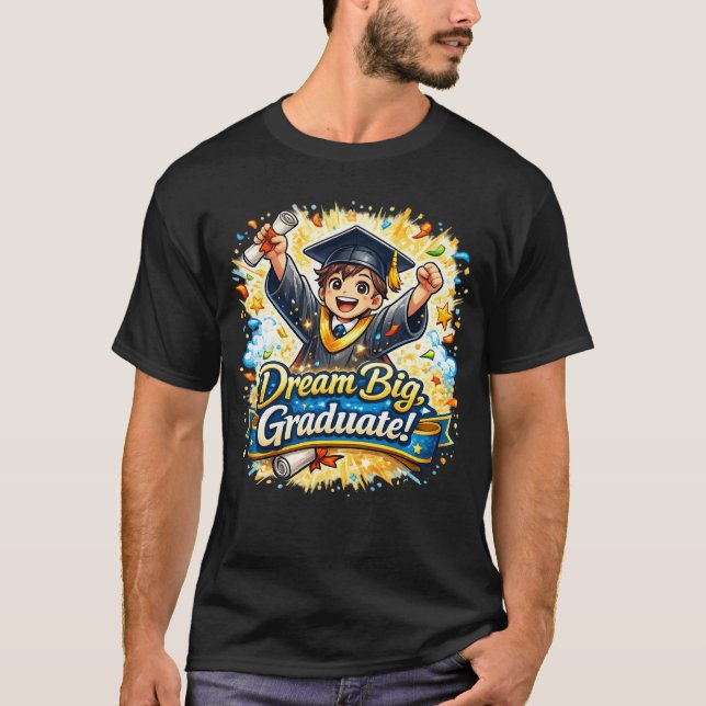 Camiseta Dream Big Graduate – Graduation Celebration (Frente)