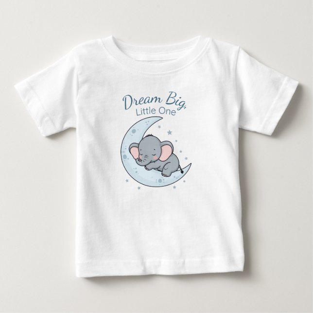 Camiseta Dream Big, Little One (Frente)