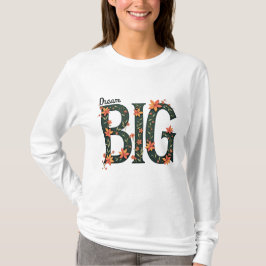 Camiseta Dream Big Logo design