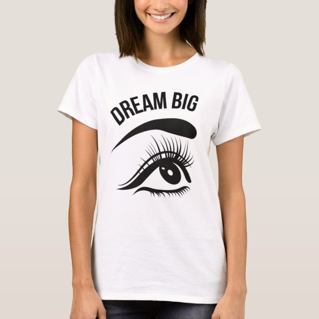 Camiseta Dream Big Optician Eye (Frente)