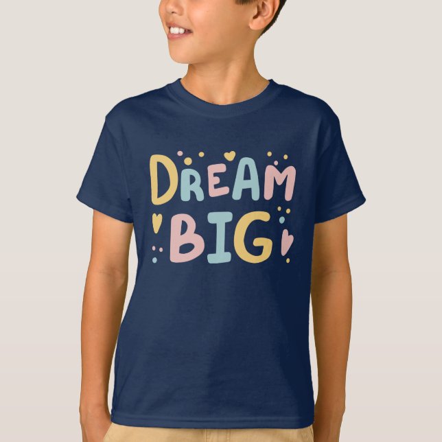 Camiseta Dream Big Pastel Hearts (Frente)