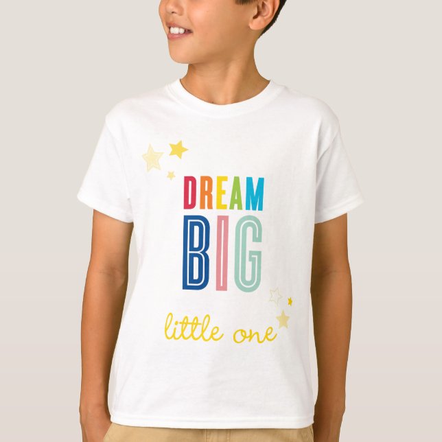 Camiseta DREAM BIG PEQUENO UM legal tipografia cores brilha (Frente)