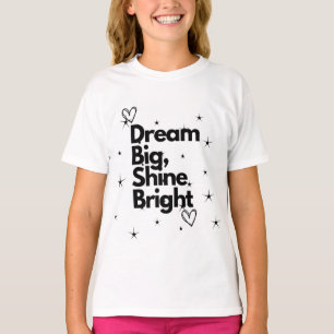 Camiseta Dream Big Shine Bright Kids Tee#Namorada