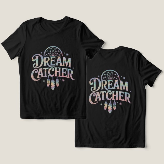 Camiseta Dream Catcher - Texto Holográfico Iridescente (Design Frente e Verso)