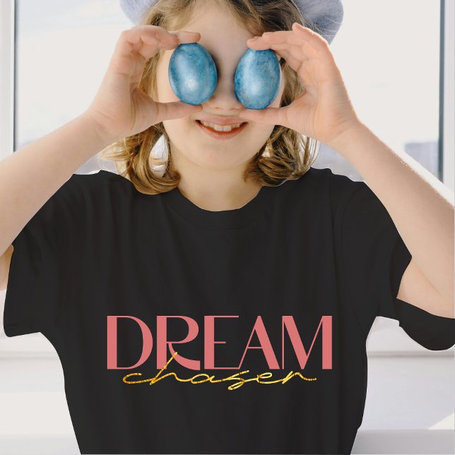 Camiseta Dream Chaser para Meninas | DP7Art (Friend Shirt , Gift for Her , New Mom Gift , Gift for the Family , Positivity Shirt , Dream Big)