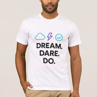 Camiseta Dream Dare Do Motivational Quote T Shirt
