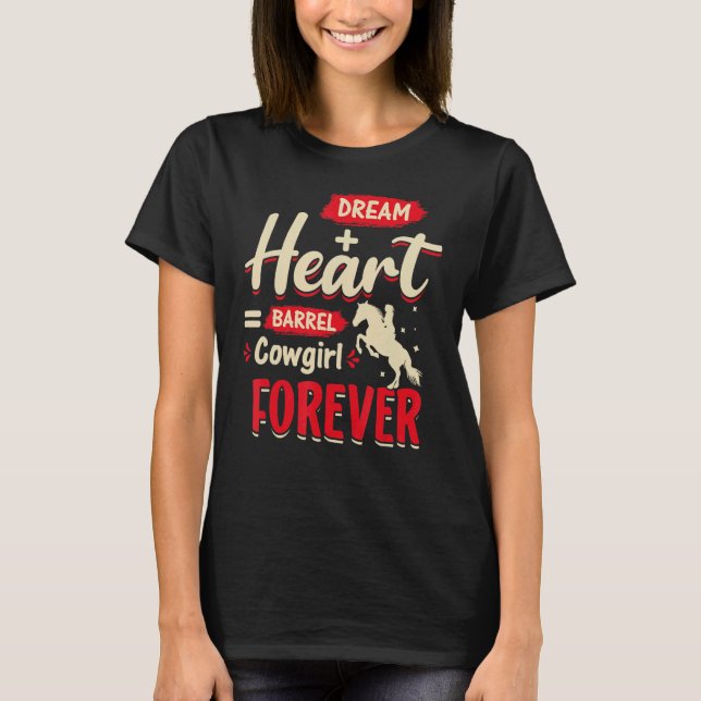 Camiseta Dream + Heart Barrel Cowgirl Forever Barrel (Frente)